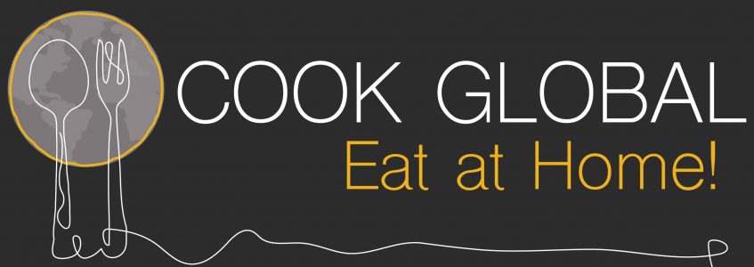 Cook Global. Eat at Home!